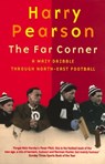 The Far Corner - Harry Pearson - 9780349139753