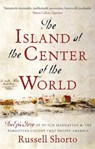 The Island at the Center of the World - Russell Shorto - 9780349140216