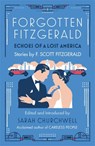 Forgotten Fitzgerald - F. Scott Fitzgerald ; Sarah Churchwell - 9780349140261