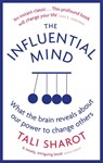 The Influential Mind - Tali Sharot - 9780349140636