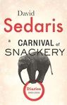 A Carnival of Snackery - David Sedaris - 9780349141909