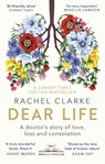 Dear Life - Rachel Clarke - 9780349143934