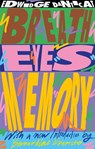 Breath, Eyes, Memory (50th Anniversary Edition) - Edwidge Danticat - 9780349145259
