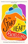 The Story of a Heart - Rachel Clarke - 9780349145600