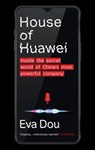House of Huawei - Eva Dou - 9780349146485