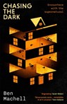 Chasing the Dark - Ben Machell - 9780349146829