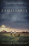 Familiaris - David Wroblewski - 9780349147093