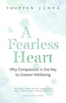 A Fearless Heart - Thupten Jinpa - 9780349403182
