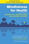Mindfulness for Health - Vidyamala Burch ; Dr Danny Penman - 9780349403199