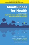 Mindfulness for Health - Vidyamala Burch ; Dr Danny Penman - 9780349403205