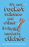 It's Not Rocket Science - Clive Whichelow ; Hugh Murray - 9780349404639