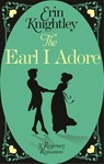 The Earl I Adore - Erin Knightley - 9780349405438