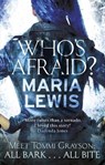 Who's Afraid? - Maria Lewis - 9780349408989