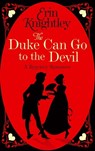 The Duke Can Go to the Devil - Erin Knightley - 9780349410685
