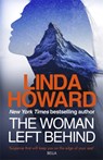 The Woman Left Behind - Linda Howard - 9780349413907