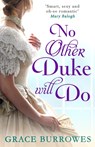 No Other Duke Will Do - Grace Burrowes - 9780349415468