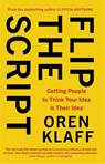 Flip the Script - Oren Klaff - 9780349418858
