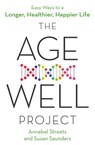 The Age-Well Project - Susan Saunders ; Annabel Streets - 9780349419688