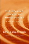 The Healing Power of Mindfulness - Jon Kabat-Zinn - 9780349421117