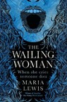The Wailing Woman - Maria Lewis - 9780349421322
