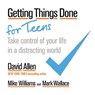 Getting Things Done for Teens - David Allen ; Mike Williams ; Mark Wallace - 9780349421407