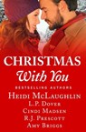 Christmas With You - Heidi McLaughlin ; L. P. Dover ; Cindi Madsen ; R. J. Prescott ; Amy Briggs - 9780349422909