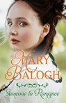 Someone to Romance - Mary Balogh - 9780349423654