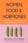 Women, Food and Hormones - Sara Gottfried - 9780349425092
