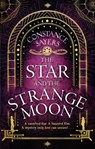 The Star and the Strange Moon - Constance Sayers - 9780349426006