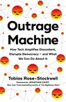 Outrage Machine - Tobias Rose-Stockwell - 9780349427386