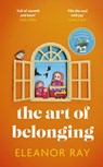 The Art of Belonging - Eleanor Ray - 9780349427461