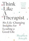 Think Like a Therapist - Professor Stephen Joseph - 9780349431871