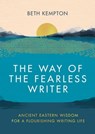 The Way of the Fearless Writer - Beth Kempton - 9780349433042