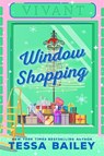Window Shopping - Tessa Bailey - 9780349433332
