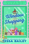 Window Shopping - Tessa Bailey - 9780349433332
