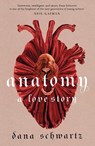 Anatomy: A Love Story - Dana Schwartz - 9780349433370