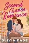 Second Chance Romance - Olivia Dade - 9780349433769