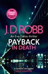 Payback in Death: An Eve Dallas thriller (In Death 57) - J. D. Robb - 9780349433912