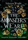 The Monsters We Are - Suzanne Wright - 9780349434643
