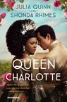 Queen Charlotte: Before the Bridgertons came the love story that changed the ton... - QUINN,  Julia ; Rhimes, Shonda - 9780349436685