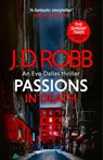 Passions in Death: An Eve Dallas thriller (In Death 59) - J. D. Robb - 9780349437446