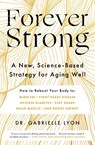 Forever Strong - Gabrielle Lyon - 9780349439563