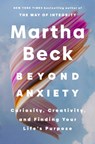 Beyond Anxiety - Martha Beck - 9780349441719