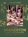 The Official Bridgerton Guide to Entertaining: How to Cook, Host, and Toast Like a Member of the Ton - Emily Timberlake ; Susan Vu - 9780349443607