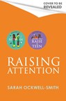 Raising Attention - Sarah Ockwell-Smith - 9780349444307