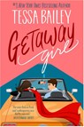 Getaway Girl - Tessa Bailey - 9780349445793