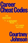 Career Cheat Codes - Courtney Johnson - 9780349447650