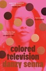 Colored Television - Danzy Senna - 9780349705040