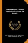 The Buke of the Order of Knyghthood, Tr. from the French - LLULL,  Ramon ; Hay, Gilbert ; Botfield, Beriah - 9780353175631