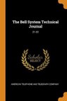 The Bell System Technical Journal - AMERICAN TELEPHONE A - 9780353334328